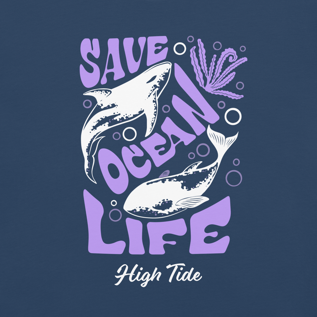 Closeup image of High Tide's summer tee, Save Ocean Life with High Tide in text underneath graphic
