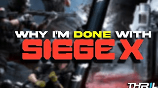Siege X has Lost its Soul: Why One of its Biggest Fans is Walking Away